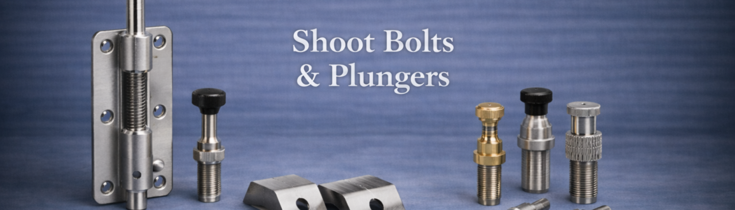 bolts & plungers shoot bolts